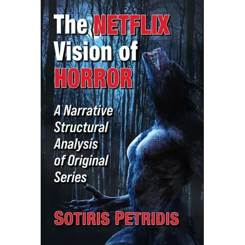 The Netflix Vision of Horror: A Narrative Structural Analysis of Original Series