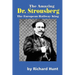 The Amazing Dr. Strousberg
