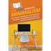 HowExpert Guide to Minimalism: The Ultimate Handbook for Decluttering Your Space, Simplifying Your Lifestyle, and Embracing Minimalism