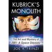 Kubrick's Monolith: The Art and Mystery of 2001: A Space Odyssey