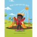 You Can Do It All