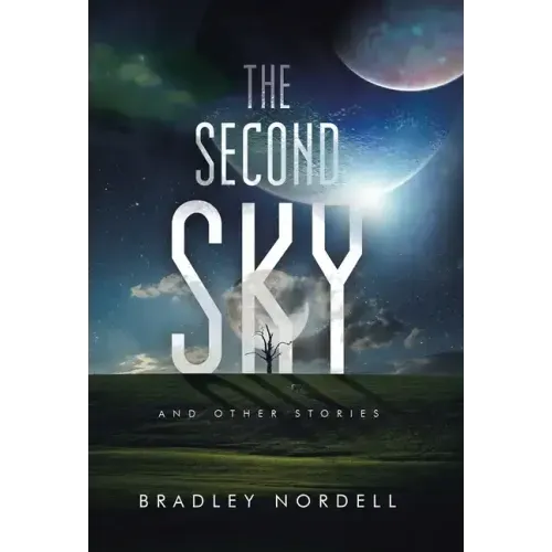The Second Sky: And Other Stories