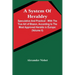 A System Of Heraldry: Speculative And Practical: With The True Art Of Blazon, According To The Most Approved Heralds In Europe: Illustrated