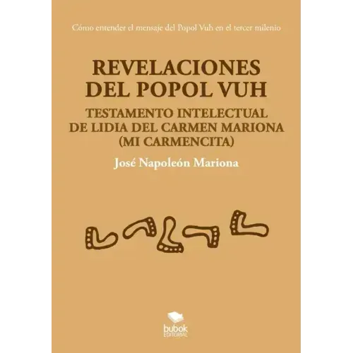 Revelaciones del Popol Vuh