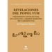 Revelaciones del Popol Vuh