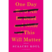 One Day We'll All Be Dead and None of This Will Matter: Essays
