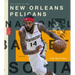 The Story of the New Orleans Pelicans