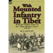 With Mounted Infantry in Tibet: With the Indian Army of the 'Tibet Mission Force' 1903-04