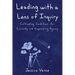 Leading with a Lens of Inquiry