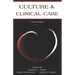 Culture & Clinical Care: Third Edition