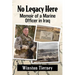 No Legacy Here: Memoir of a Marine Officer in Iraq