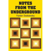 Notes from the Underground