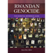 Rwandan Genocide: The Essential Reference Guide