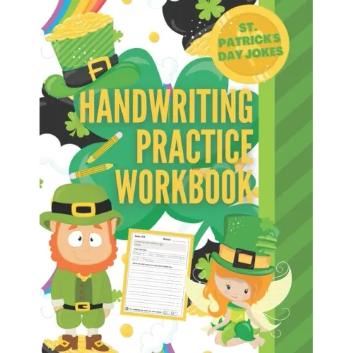 Saint Patrick's Day Jokes Handwriting Practice Workbook: St. Patrick's Day Activity Book with 101 Jokes about Leprechauns and their Pots of Gold, Sham