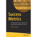 Success Metrics: A Multidimensional Framework for Measuring Organizational Success