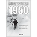 Superstorm 1950: The Greatest Simultaneous Blizzard, Ice Storm, Windstorm, and Cold Outbreak of the Twentieth Century