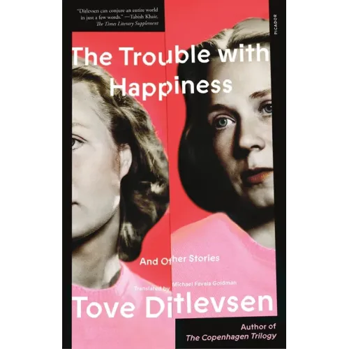 The Trouble with Happiness: And Other Stories