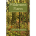 Wilderness Places: The Underbrush of Life's Journey