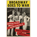 Broadway Goes to War: American Theater During World War II