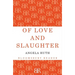 Of Love and Slaughter