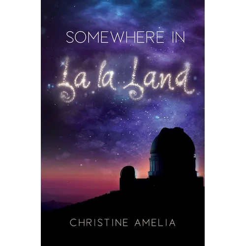 Somewhere in La La Land