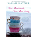 One Moment, One Morning