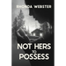Not Hers to Possess