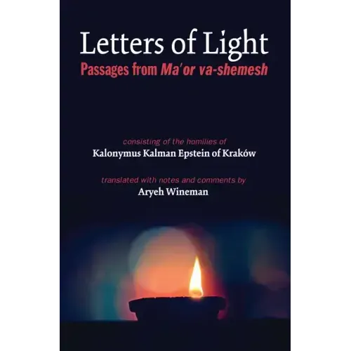 Letters of Light: Passages from Ma'or Va-Shemesh