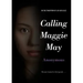 Calling Maggie May