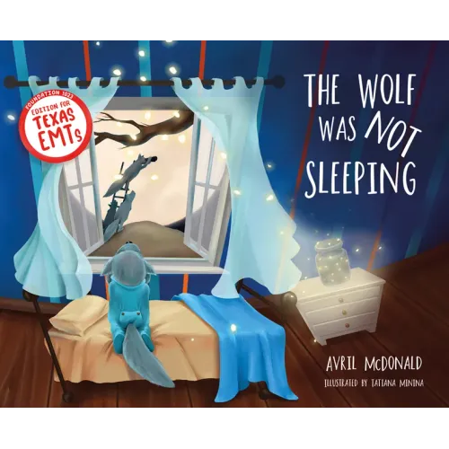 The Wolf Was Not Sleeping: Texas Emts Edition
