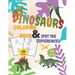 Dinosaurs Coloring Book and Spot the Differences: A Fun Search and Find Differences for Children 4-10 years old.25 pictures of Dinosaurs Funny activit