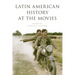 Latin American History at the Movies