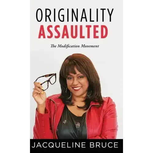 Originality Assaulted: The Modification Movement