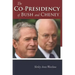 The Co-Presidency of Bush and Cheney