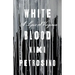 White Blood: A Lyric of Virginia