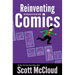 Reinventing Comics: The Evolution of an Art Form