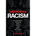 Darwinian Racism: How Darwinism Influenced Hitler, Nazism, and White Nationalism