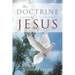 The Doctrine of Jesus: My Father and I Are One