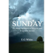 Sunday, It's future influence in religion and secular society