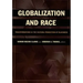 Globalization and Race: Transformations in the Cultural Production of Blackness