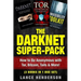 The Darknet Super-Pack: How to Be Anonymous Online with Tor, Bitcoin, Tails, Fre