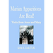 Marian Apparitions are Real: Visits of Jesus and Mary