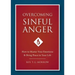 Overcoming Sinful Anger: How to Master Your Emotions and Bring Peace to Your Life