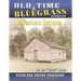 Old Time & Bluegrass Favorites Cigar Box Guitar Songbook - Complete Edition: Over 140 Traditional American Favorites Arranged for 3-string Cigar Box G
