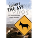Lucian's The Ass: An Intermediate Greek Reader: Greek Text with Running Vocabulary and Commentary