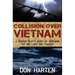 Collision Over Vietnam: A Fighter Pilot's Story of Surviving the ARC Light One Tragedy