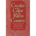 Creoles of Color in the Bayou Country