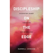 Discipleship on the Edge