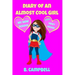 The Diary of an Almost Cool Girl: My New School Book 1