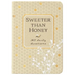 Sweeter Than Honey: 365 Daily Devotions